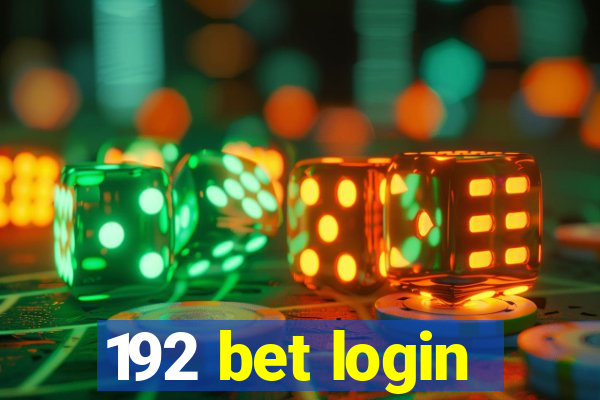 192 bet login